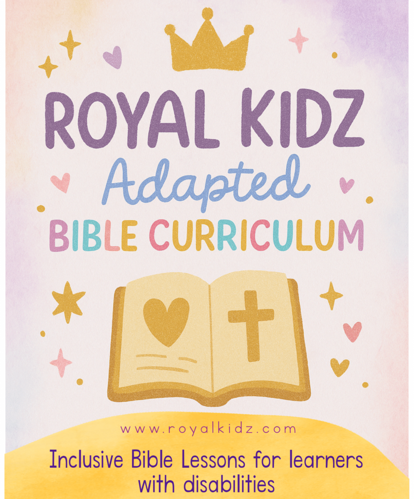 Embark on God’s Royal Adventure Adapted Bible Curriculum Royal Kidz